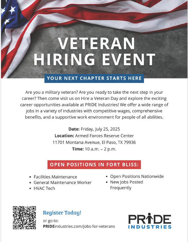 25 JULY FORT BLISS PRIDE Industries National Hire a Veteran Job & Resource Fair